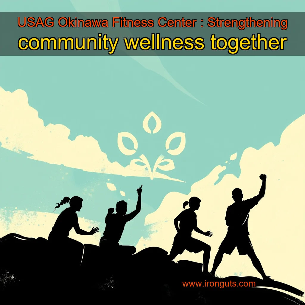 Artistic representation for USAG Okinawa Fitness Center : Strengthening community wellness together