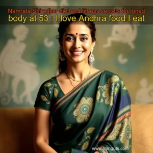 Read more about the article Namrata Shirodkar diet and fitness secrets for toned body at 53 : I love Andhra food  I eat