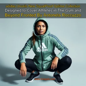Read more about the article adidas Unveils New SquatProof Optime Collection  Designed to Cover Athletes in The Gym and Beyond  Fronted By Antonela Roccuzzo