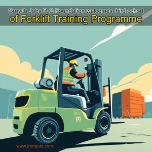 Read more about the article Growth  Jobs  D  G Foundation welcomes third cohort of Forklift Training Programme