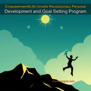 Read more about the article Empowerment4Life Unveils Revolutionary Personal Development and Goal  Setting Program