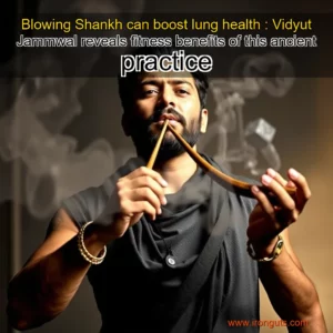 Read more about the article Blowing Shankh can boost lung health : Vidyut Jammwal reveals fitness benefits of this ancient practice