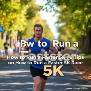 Read more about the article How to Run a Faster 5K : 6 Tips on How to Run a Faster 5K Race