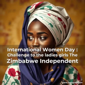 Artistic representation for International Women Day : Challenge to the ladies girls The Zimbabwe Independent