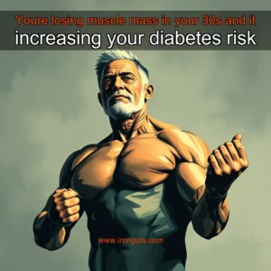 Read more about the article Youre losing muscle mass in your 30s and it increasing your diabetes risk
