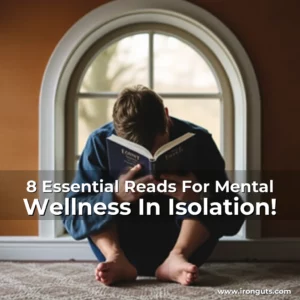 Read more about the article 8 Essential Reads For Mental Wellness In Isolation!
