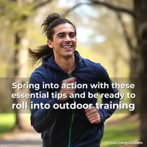 Read more about the article Spring into action with these essential tips and be ready to roll into outdoor training