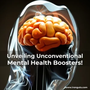 Read more about the article Unveiling Unconventional Mental Health Boosters!