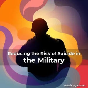 Read more about the article Reducing the Risk of Suicide in the Military