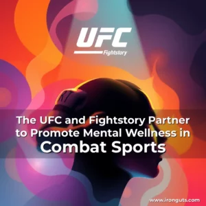 Read more about the article The UFC and Fightstory Partner to Promote Mental Wellness in Combat Sports