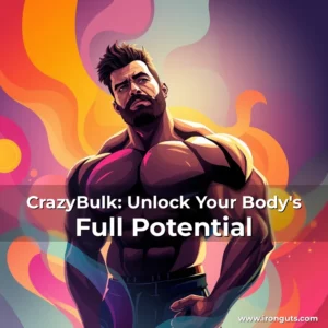 Read more about the article CrazyBulk: Unlock Your Body’s Full Potential