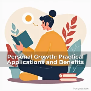 Read more about the article Personal Growth: Practical Applications and Benefits